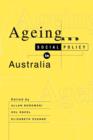 Ageing and Social Policy in Australia - Book