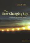 The Ever-Changing Sky : A Guide to the Celestial Sphere - Book