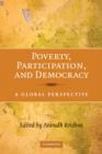 Poverty, Participation, and Democracy : A Global Perspective - Book