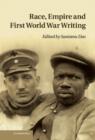 Race, Empire and First World War Writing - Book
