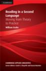 Reading in a Second Language : Moving from Theory to Practice - Book