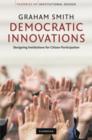Democratic Innovations : Designing Institutions for Citizen Participation - Book