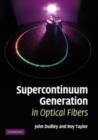 Supercontinuum Generation in Optical Fibers - Book