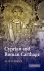 Cyprian and Roman Carthage - Book