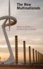 The New Multinationals : Spanish Firms in a Global Context - Book