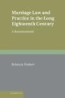 Marriage Law and Practice in the Long Eighteenth Century : A Reassessment - Book