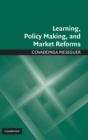 Learning, Policy Making, and Market Reforms - Book