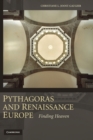 Pythagoras and Renaissance Europe : Finding Heaven - Book