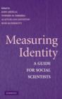Measuring Identity : A Guide for Social Scientists - Book