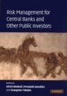 Risk Management for Central Banks and Other Public Investors - Book