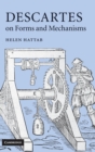 Descartes on Forms and Mechanisms - Book