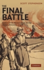 The Final Battle : Soldiers of the Western Front and the German Revolution of 1918 - Book