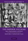 The Emperor and Rome : Space, Representation, and Ritual - Book