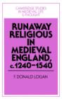 Runaway Religious in Medieval England, c.1240-1540 - Book