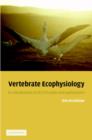 Vertebrate Ecophysiology : An Introduction to its Principles and Applications - Book