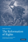The Reformation of Rights : Law, Religion and Human Rights in Early Modern Calvinism - Book