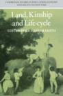 Land, Kinship and Life-Cycle - Book