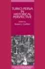 Turko-Persia in Historical Perspective - Book