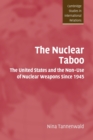 The Nuclear Taboo : The United States and the Non-Use of Nuclear Weapons Since 1945 - Book