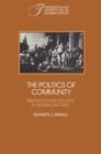 The Politics of Community : Migration and Politics in Antebellum Ohio - Book