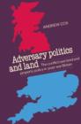 Adversary Politics and Land : The Conflict Over Land and Property Policy in Post-War Britain - Book