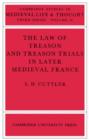 The Law of Treason and Treason Trials in Later Medieval France - Book