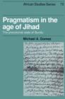 Pragmatism in the Age of Jihad : The Precolonial State of Bundu - Book