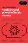 Medicine and Power in Tunisia, 1780-1900 - Book