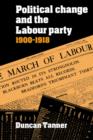Political Change and the Labour Party 1900-1918 - Book