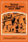 British Business in Asia since 1860 - Book