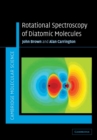 Rotational Spectroscopy of Diatomic Molecules - Book