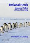 Rational Herds : Economic Models of Social Learning - Book