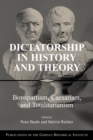 Dictatorship in History and Theory : Bonapartism, Caesarism, and Totalitarianism - Book
