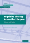 Cognitive Therapy across the Lifespan : Evidence and Practice - Book