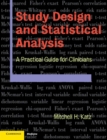 Study Design and Statistical Analysis : A Practical Guide for Clinicians - Book