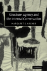 Structure, Agency and the Internal Conversation - Book