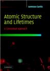 Atomic Structure and Lifetimes : A Conceptual Approach - Book