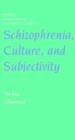 Schizophrenia, Culture, and Subjectivity : The Edge of Experience - Book