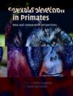 Sexual Selection in Primates : New and Comparative Perspectives - Book
