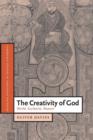 The Creativity of God : World, Eucharist, Reason - Book