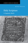 Holy Scripture : A Dogmatic Sketch - Book