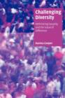 Challenging Diversity : Rethinking Equality and the Value of Difference - Book