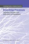 Branching Processes : Variation, Growth, and Extinction of Populations - Book