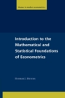 Introduction to the Mathematical and Statistical Foundations of Econometrics - Book