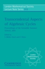 Transcendental Aspects of Algebraic Cycles : Proceedings of the Grenoble Summer School, 2001 - Book