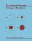 Accretion-powered Compact Binaries - Book