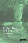 Political Theory and the Ecological Challenge - Book