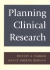 Planning Clinical Research - Book