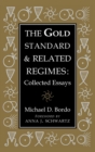 The Gold Standard and Related Regimes : Collected Essays - Book
