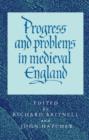Progress and Problems in Medieval England : Essays in Honour of Edward Miller - Book